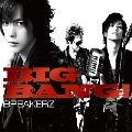 BREAKERZ / ブレイカーズ / ＢＩＧ　ＢＡＮＧ！（初回Ａ）