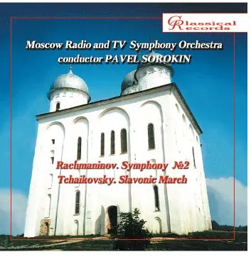 PAVEL SOROKIN / パヴェル・ソローキン / RACHMANINOV:SYMPHONY NO.2/TCHAIKOVSKY:SLAVONIC MARCH