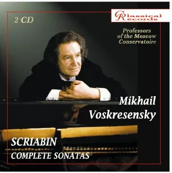 MIKHAIL VOSKRESENSKY / ミハイル・ヴォスクレセンスキー / SCRIABIN:COMPLETE SONATAS