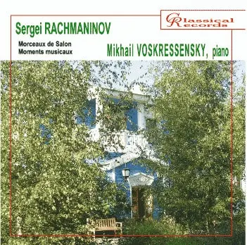 MIKHAIL VOSKRESENSKY / ミハイル・ヴォスクレセンスキー / RACHMANINOV:MORCEAUX DE SALON