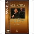 PAUL ANKA / ポール・アンカ / ライヴ！