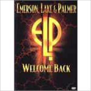 EMERSON, LAKE & PALMER / エマーソン・レイク&パーマー / ウェルカム・バック