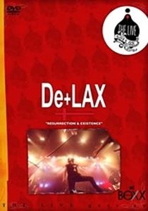 De+LAX / RESURRECTION & EXISTENCE