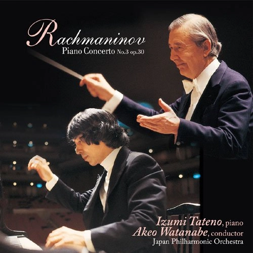 IZUMI TATENO / 舘野泉 / ラフマニノフ: ピアノ協奏曲第3番 / RACHMANINOV: PIANO CONCERTO NO.3