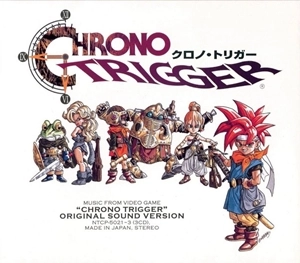 (ゲーム・ミュージック) / クロノ･トリガー オリジナル･サウンドヴァージョン / CHRONO TRIGER ORIGINAL SOUND VERSION