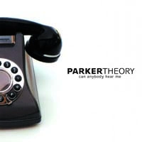 PARKER THEORY / パーカー・セオリー / キャン・エニバディ・ヒア・ミー