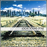 LOCAL SOUND STYLE / Ｄｏｉｎｇ　Ｉｔ　Ｆｏｒ　Ｔｈ