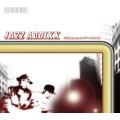 JAZZ ADDIXX / ジャズ・アディックス / オキシゲン：リフレッシュド