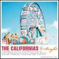 CALIFORNIAS / カリフォルニアズ / ブライト