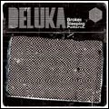 DELUKA / デルーカ / ブロークン・スリーピング・パタ
