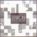 AWON / エイウォン / ＳＴＩＬＬ　ＧＯＴ　ＬＯＶＥ