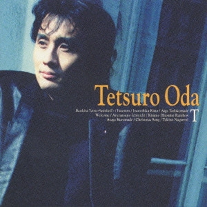 TETSURO ODA / 織田哲郎 / 織田哲郎/T