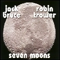 JACK BRUCE & ROBIN TROWER / ジャック・ブルース&ロビン・トロワー / セヴン・ムーンズ