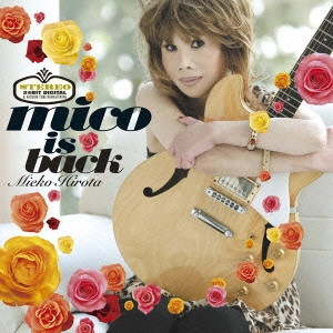 MIEKO HIROTA / 弘田三枝子 / MICO IS BACK