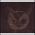 DANIEL LANOIS / ダニエル・ラノワ / アカディ：ゴールドトップ・エディション