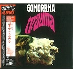 GOMORRHA (DEU) / ゴモラ / ゴモラ＋トラウマ