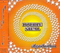 DOUBLE STEAL / ダブルスティール / ＡＬＧＯＲＨＹＴＨＭ