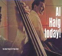 AL HAIG / アル・ヘイグ / アル・ヘイグ・トゥデイ！