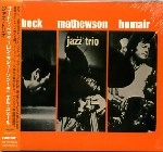 GORDON BECK/RON MATHEWSON/DANIEL HUMAIR / ゴードン・ベック/ロン・マシューソン/ダニエル・ユメール / ジャズ・トリオ / JAZZ TRIO