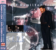 JEFF HAMILTON / ジェフ・ハミルトン / ハミルトン・ハウス
