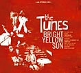 TUNES / チューンズ / ＢＲＩＧＨＴ　ＹＥＬＬＯＷ　ＳＵＮ