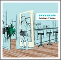 SWEETNESS / スウィートネス / アシュトレイ・フロアーズ