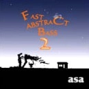 ASA / ＦＡＳＴ　ＡＢＳＴＲＡＣＴ　ＢＡＳＳ　２