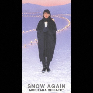 CHISATO MORITAKA / 森高千里 / SNOW AGAIN