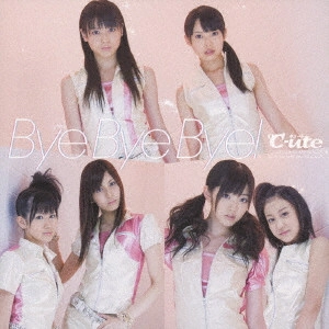 ℃-ute / Bye Bye Bye!