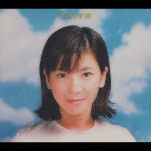 CHISATO MORITAKA / 森高千里 / TAIYO