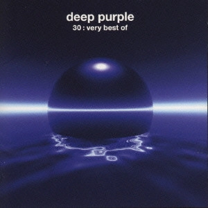 DEEP PURPLE / ディープ・パープル / 30 ベスト・オブ・アニヴァーサリー・エディション(1CD) / 30 VERY BEST OF DEEP PURPLE