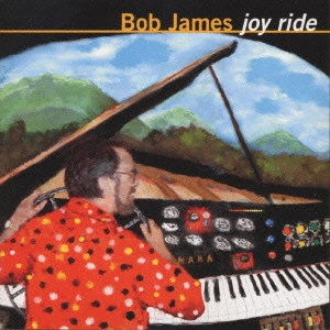 ボブ・ジェイムス / Joy Ride / ジョイ・ライド
