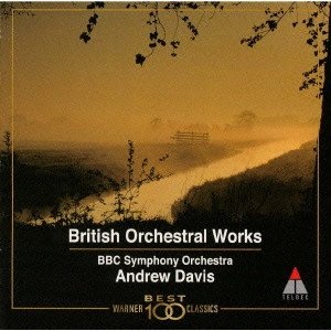ANDREW DAVIS / アンドルー・デイヴィス / 愛の挨拶~イギリスの優しき調べ / BRITISH ORCHESTRAL WORKS