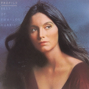 EMMYLOU HARRIS / エミルー・ハリス / トゥゲザー・アゲイン~ベスト・オブ・エミルー・ハリス / Profile : Best Of Emmylou Harris
