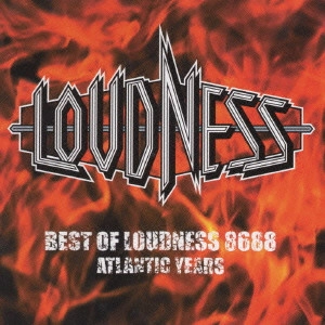 LOUDNESS / ラウドネス / ベスト・オブ・ラウドネス 8688 アトランティック・イヤーズ / BEST OF LOUDNESS 8688 ATLANTIC YEARS