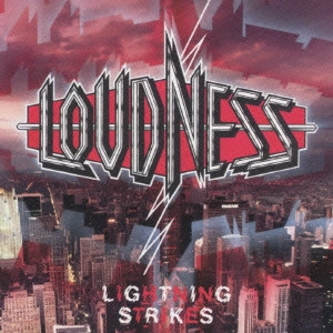 LOUDNESS / ラウドネス / LIGHTNING STRIKES