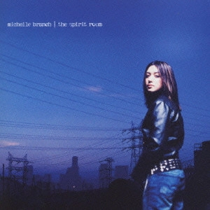 MICHELLE BRANCH / ミシェル・ブランチ / ザ・スピリット・ルーム / THE SPIRIT ROOM