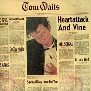 TOM WAITS / トム・ウェイツ / ハートアタック・アンド・ヴァイン