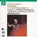 PIERRE BOULEZ / ピエール・ブーレーズ / ストラヴィンスキー：プルチネルラ／うぐい