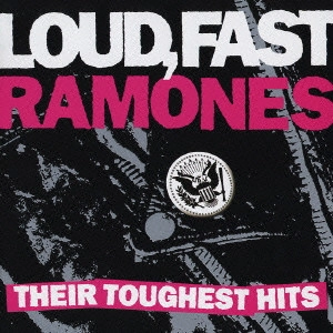 RAMONES / ラモーンズ / ラウド&ファスト:ザ・ベスト・オブ