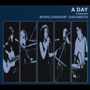 MORELENBAUM 2 / SAKAMOTO / モレレンバウム 2 / 坂本龍一 / A DAY in new york