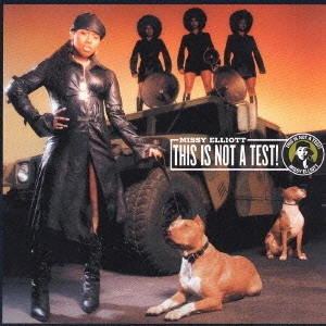 ミッシー・エリオット / ディス・イズ・ノット・ア・テスト! / THIS IS NOT A TEST!