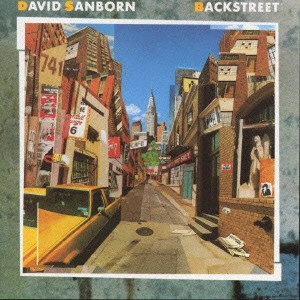 DAVID SANBORN / デヴィッド・サンボーン / バックストリート / Backstreet