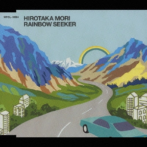 森広隆 / RAINBOW SEEKER