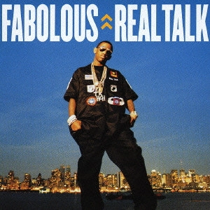 FABOLOUS / ファボラス / リアル・トーク / REAL TALK