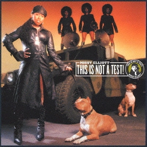 ミッシー・エリオット / ディス・イズ・ノット・ア・テスト! / THIS IS NOT A TEST!
