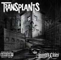 TRANSPLANTS / トランスプランツ / ホーンテッド・シティーズ