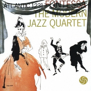 MODERN JAZZ QUARTET(MJQ) / モダン・ジャズ・カルテット / フォンテッサ / FONTESSA