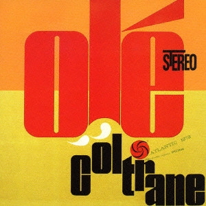 JOHN COLTRANE / ジョン・コルトレーン / オレ！［＋1］ / OLE COLTRANE
