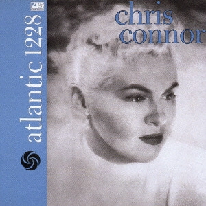 CHRIS CONNOR / クリス・コナー / クリス・コナー［＋2］ / CHRIS CONNOR